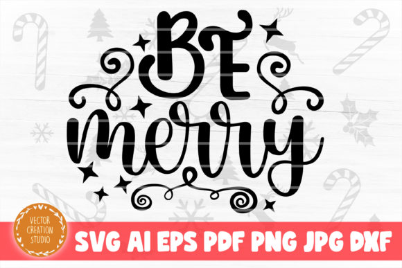 Be Merry Christmas SVG Cut File