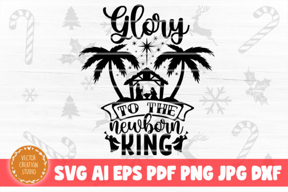 Glory to the Newborn King Christmas SVG Review