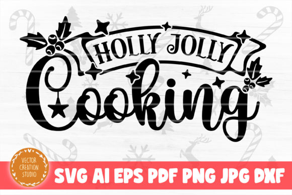 Holly Jolly Cooking Christmas SVG