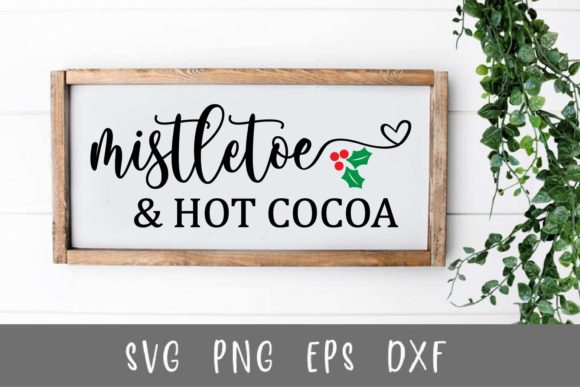 Mistletoe Hot Cocoa SVG