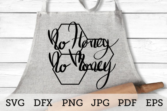 No Honey No Money - SVG