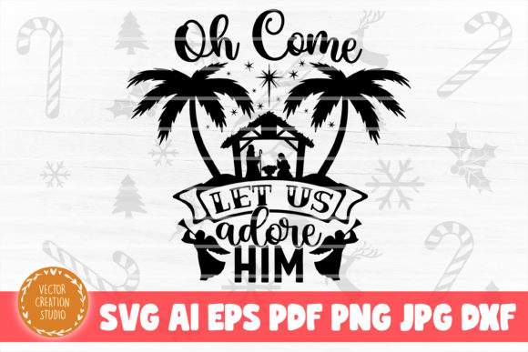 Oh Come Let Us Adore Him Nativity SVG Review
