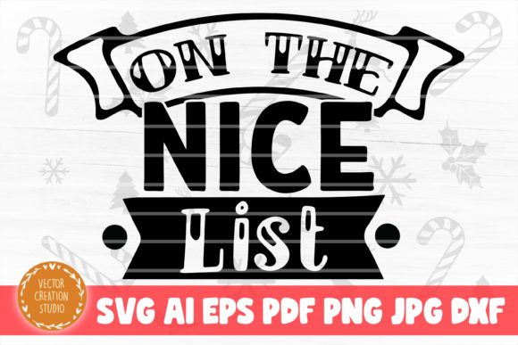 On the Nice List Christmas SVG Cut File