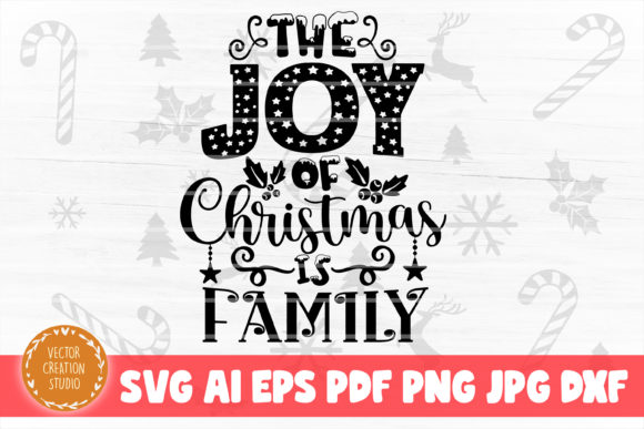 The Joy of Christmas is Family SVG File