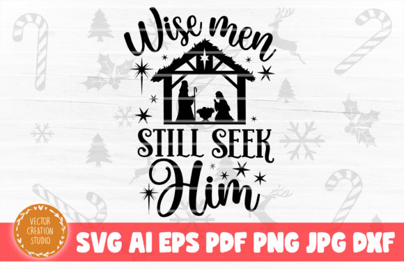 Wise Men Still Seek Him Nativity SVG Review